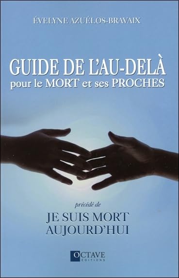 Guide de l'au-delà pour le mort et ses proches
