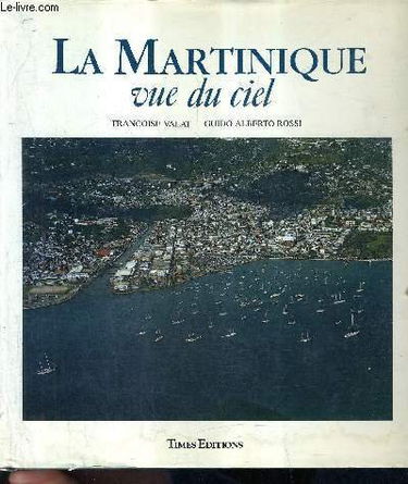 LA MARTINIQUE VUE DU CIEL.