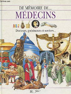 Médecins, docteurs, guérisseurs et sorciers...