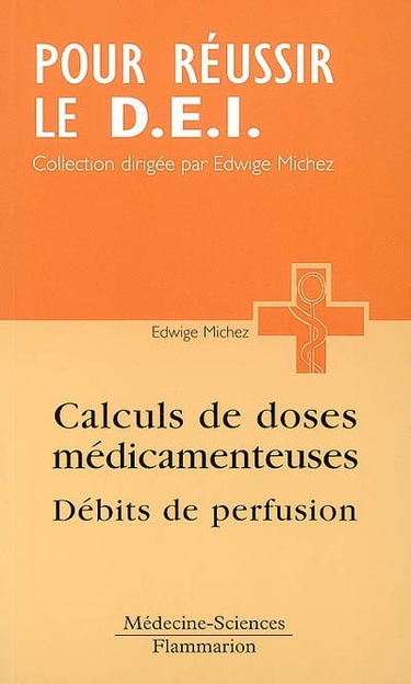 Calcul de doses médicamenteuses, débits de perfusion