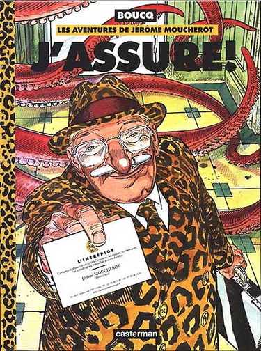 Les aventures de Jérôme Moucherot. Vol. 4. J'assure