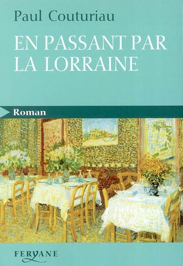 En passant par la Lorraine