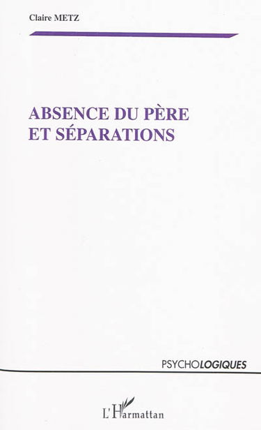 Absence du père et séparations