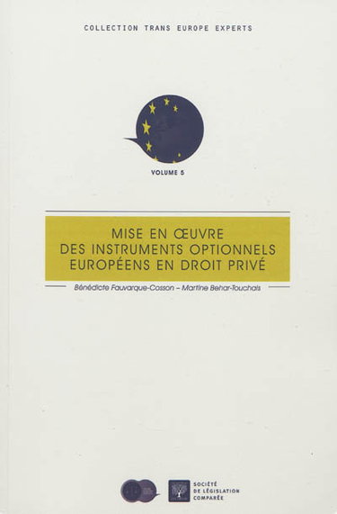 Mise en oeuvre des instruments optionnels européens de droit privé