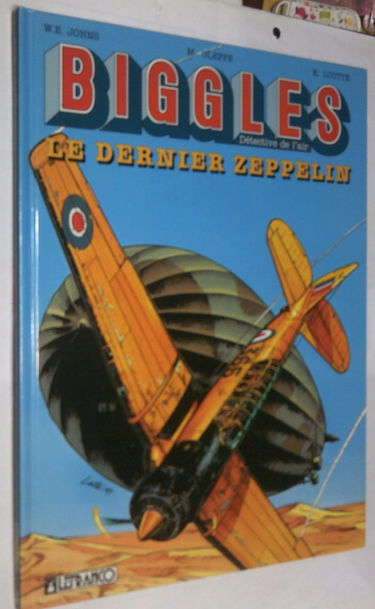 Biggles : détective de l'air. Vol. 7. Le dernier zeppelin : d'après les personnages du captain W.E. Johns