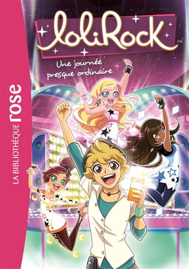 Lolirock. Vol. 15. Une journée presque ordinaire