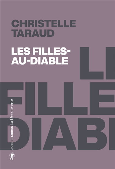 Couverture de Les Filles-au-Diable : retrouver les sorcières de Steilneset (1620-2022) par Christelle Taraud