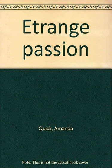 ETRANGE PASSION