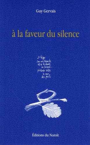 A la faveur du silence
