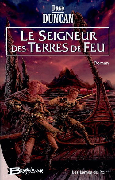 Les Lames du roi. Vol. 2. Le seigneur des terres de feu