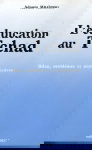 L'Education au Tchad : bilan, problèmes et perspectives