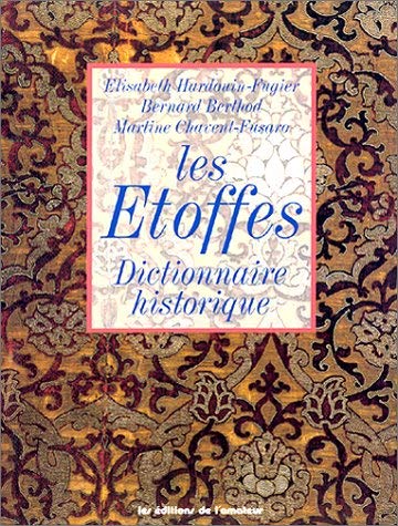 Les étoffes : dictionnaire historique