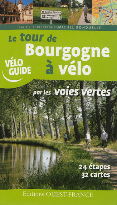 Le tour de Bourgogne à vélo par les voies vertes