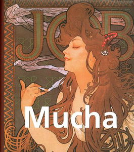 Mucha : 1860-1939