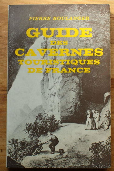 Guide des cavernes touristiques de France