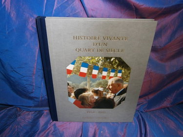 Couverture de Histoire De La France Et Des Français Au Jour Le Jour : Histoire Vivante D'Un Quart De Siècle