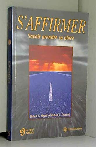 S'affirmer. Savoir prendre sa place
