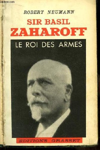 Couverture de Sir basil zaharoff. le roi des armes.