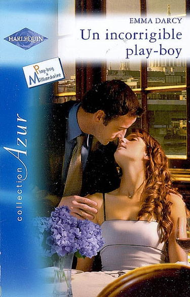 Un incorrigible play-boy : play-boy et milliardaire