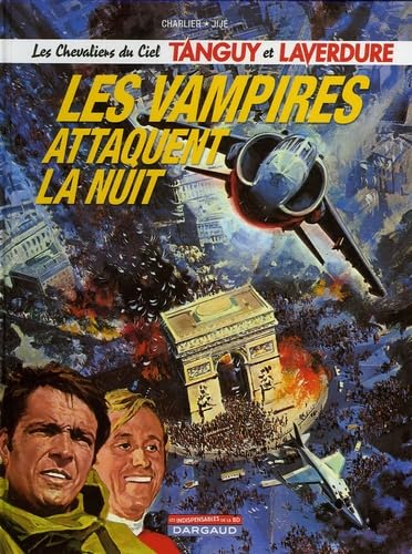 Tanguy et Laverdure, tome 15 : Les vampires attaquent la nuit
