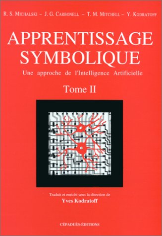 Apprentissage symbolique : une approche de l'intelligence artificielle