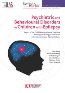 Psychiatric and behavioural disorders in children with epilepsy : report of the Child neuropsychiatry taskforce, Neuropsychobiology Commission, International League against epilepsy