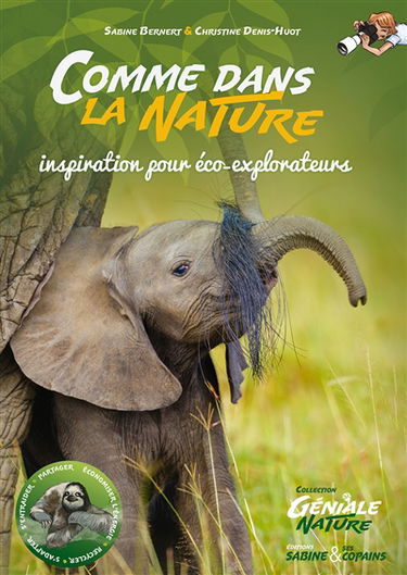 Comme dans la nature : inspiration pour éco-explorateurs
