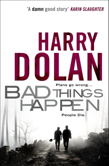 Couverture de Bad Things Happen par Harry Dolan