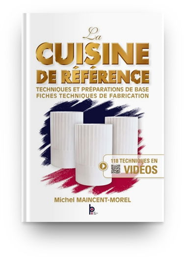 La cuisine de référence : techniques et préparations de base, fiches techniques de fabrication