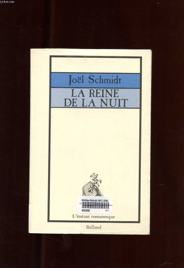 Couverture de La Reine de la nuit (L'Instant romanesque) par Joël Schmidt