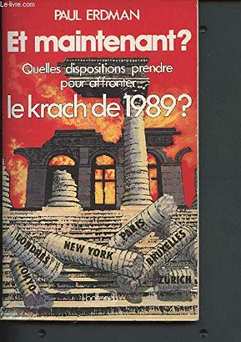 Et maintenant ? Quelles dispositions prendre pour affronter le krach de 1989 ?