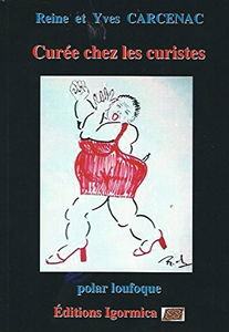 CUREE CHEZ LES CURISTES, Polar Loufoque