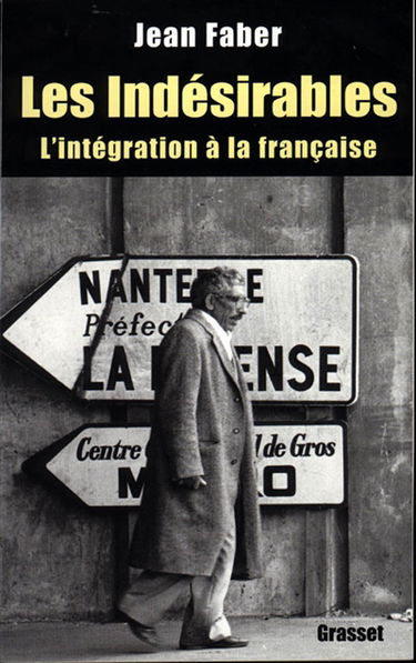 Les indésirables : l'intégration à la française