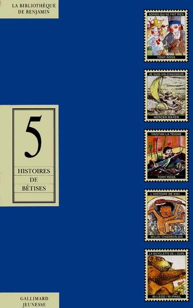 5 histoires de bêtises