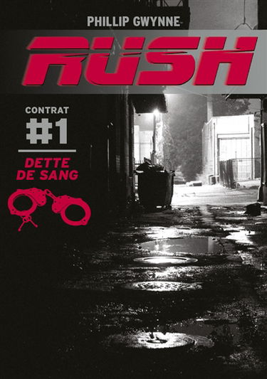 Rush. Vol. 1. Dette de sang