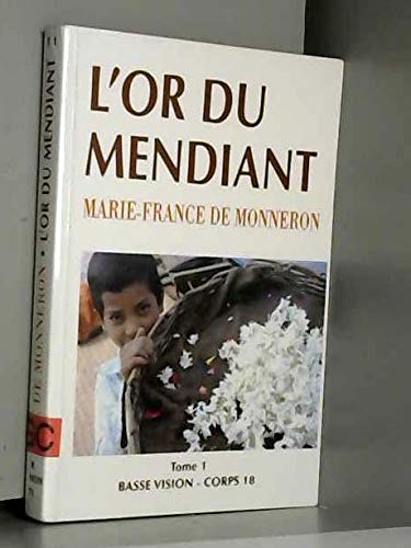 L'or du mendiant tome 1