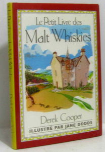 Le Petit Livre Des Malt Whiskies