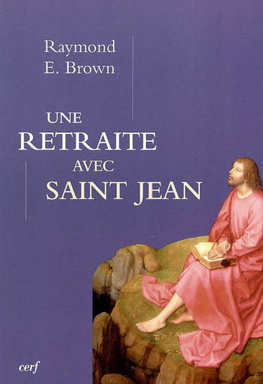 Une retraite avec saint Jean : pour que vous ayez la vie