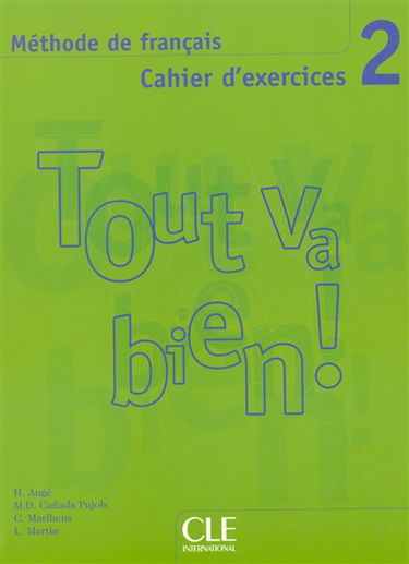 Tout va bien ! méthode de français, 2 : cahier d'exercices