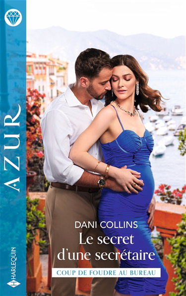 Couverture de Le secret d'une secrétaire : coup de foudre au bureau par Dani Collins