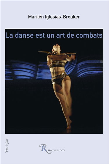 LA DANSE EST UN ART DE COMBATS