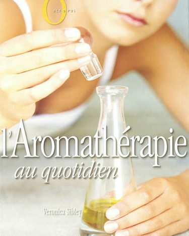 L'aromathérapie au quotidien : les huiles essentielles au service de votre santé