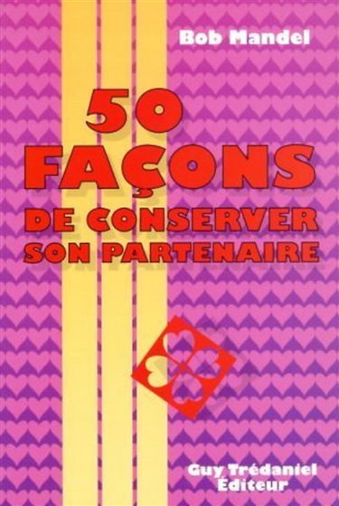 50 façons de conserver son partenaire