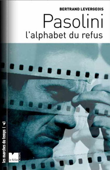 Pasolini, l'alphabet du refus