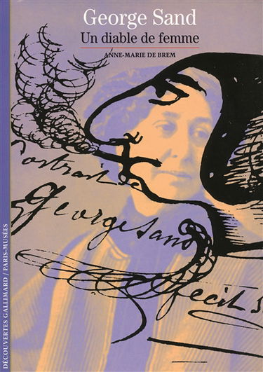 George Sand, un diable de femme