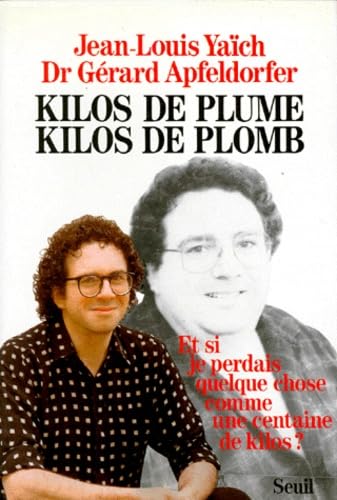 Kilos de plume, kilos de plomb