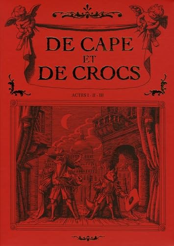 De cape et de crocs : tomes 1, 2 et 3