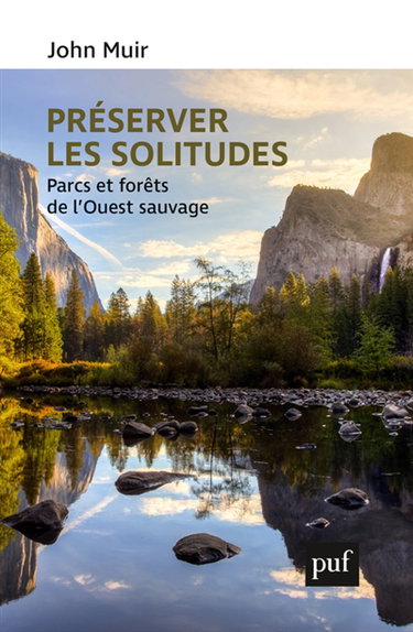 Couverture de Préserver les solitudes : parcs et forêts de l'Ouest sauvage