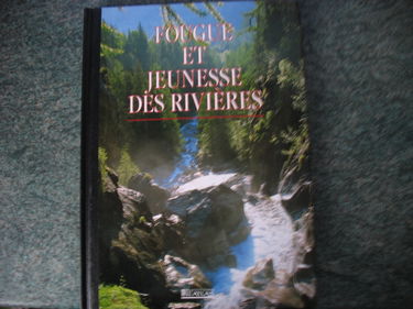 Fougue et jeunesse des rivières