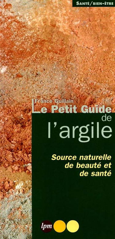 Le petit guide de l'argile